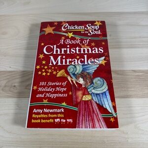Chicken Soup for the Soul A BOOK OF CHRISTMAS MIRACLES-101 Stories of Holiday..